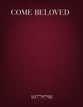 Come, Beloved! SAB choral sheet music cover